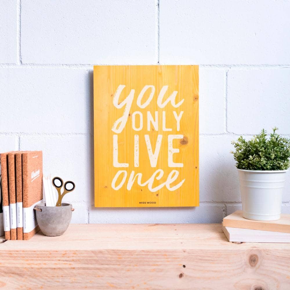 Cartel de Madera You only live once-30 x 40 cm / Amarillo-30 x 40 cm-Amarillo-Misswood
